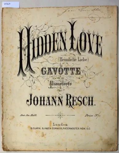 Resch, Johann: Hidden Love (Heimliche Liebe). Gavotte for the Pianoforte. 