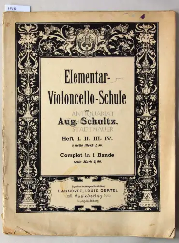 Schultz, Aug: Elementar-Violoncello-Schule. 1. Heft. 