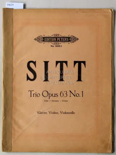 Sitt, Hans: Trio Op. 63 No. 1. G dur. Klavier, Violine, Violoncello. [= Edition Peters No. 2835a]. 