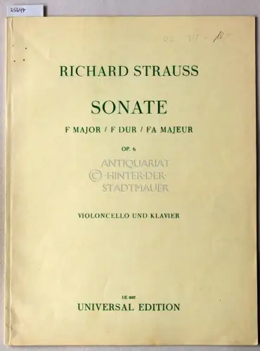 Strauss, Richard: Sonate F Dur Op. 6. Violoncello und Klavier. [= Universal Edition, UE 1007]. 