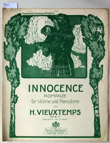 Vieuxtemps, H: Innocence. Romanze für Violine und Pianoforte Op. 8 No. 2. [= Musikalisches Universum No. 1452 a/b] Rev. v. Fr. Seitz. 
