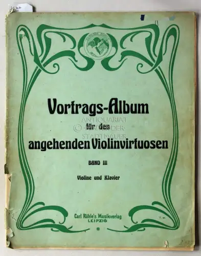 Vortrags-Album für den angehenden Violinvirtuosen. Band III. Violine und Klavier. (NUR Klavierpartitur). 