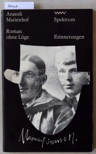 Marienhof, Anatoli: Roman ohne Lüge. Erinnerungen. 
