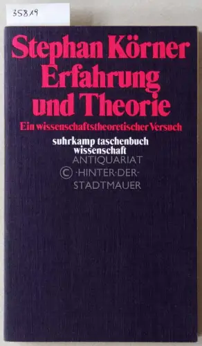Körner, Stephan: Erfahrung und Theorie: Ein wissenschaftstheoretischer Versuch. [= suhrkamp taschennbuch wissenschaft, 197]. 