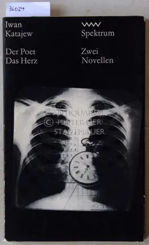 Katajew, Iwan: Der Poet. Das Herz. Zwei Novellen. 