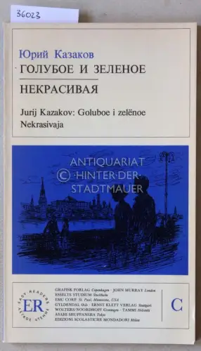 Kazakov, Jurij: Goluboe i zelenoe Nekrasivaja. (Blue and green Ugly) [Easy Readers, C]. 
