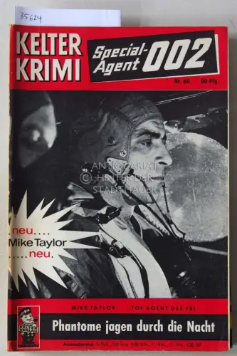Kelter-Krimi. (5 Hefte: Nr. 60 - Phatome jagen durch die Nacht; 94 - Bis uns der Teufel holt; 147 - Heisse Frauen tiefgekühlt; 188 - Die große Masche; 214 - Ring frei für die Todesrunde). 
