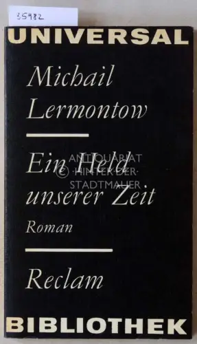 Lermontov, Michail: Ein Held unserer Zeit. 