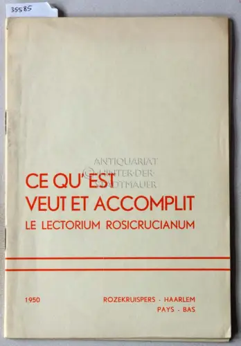 Ce qu`est veut et accomplit le Lectorium Rosicrucianum. 