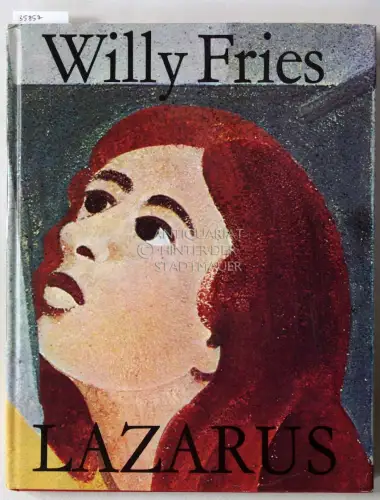 Fries, Willy: Lazarus: Gleichnisse. Mit e. Nachw. v. Walter Nigg. 
