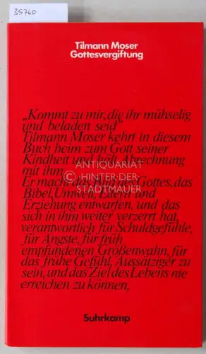 Moser, Tilmann: Gottesvergiftung. 