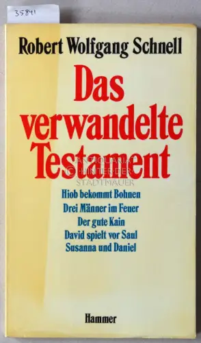 Schnell, Robert Wolfgang: Das verwandelte Testament. 