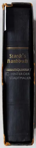Starck, Joh. Friedr: Tägliches Hand-Buch in guten und bösen Tagen. Aufmunterung, Gebete und Gesänge für Gesunde, Betrübte, Kranke und Sterbende. Sprüche, Seufzer und Gebete, den Sterbenden vorzusprechen. (mit: Tägliches Gebetbüchlein. 