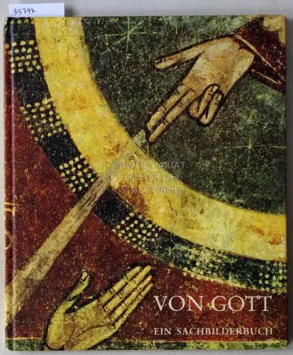 Steinwede, Dietrich: Von Gott: Ein Sachbilderbuch. 