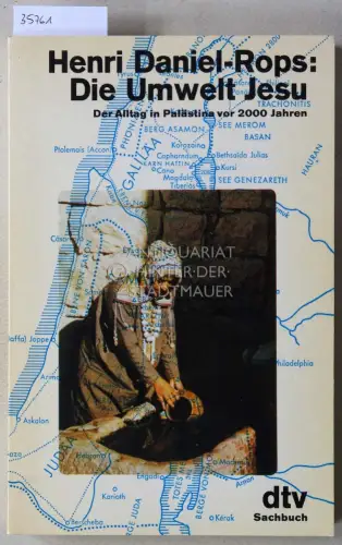 Daniel-Rops, Henri: Die Umwelt Jesu: Der Alltag in Palästine vor 2000 Jahren. 