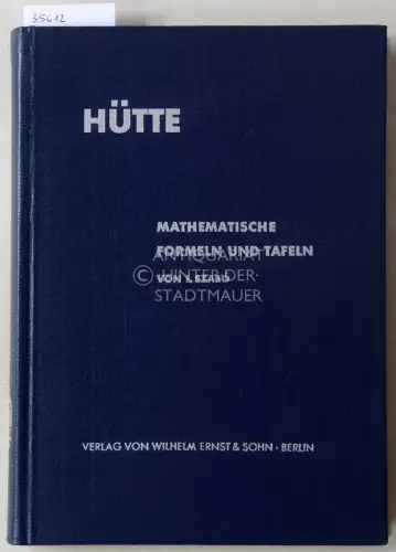 Szabo, I: Hütte Mathematische Formeln und Tafeln. Hrsg. v. Akademischen Verein Hütte e.V. 