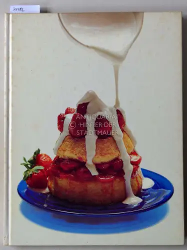 Brown, Dale: Die amerikanische Küche. [= Time-Life Bücher, Internationale Speisekarte] Photogr. v. Mark Kauffman. 