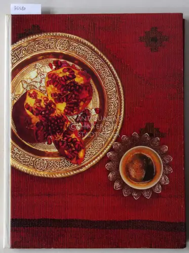 Nickles, Harry G: Die Küche des Vorderen Orient. [= Time-Life Bücher, Internationale Speisekarte] Photogr. v. David Lees u. Richard Jeffrey. 