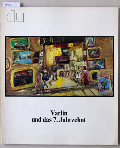 du: Kulturelle Monatsschrift. März 1970: Varlin und das 7. Jahrzehnt. 