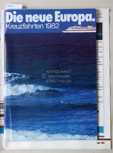 Die neue Europa. Kreuzfahrten 1982. (beil. 4 Infoposter zu Reisen mit dem Schiff `Europa` der Hapag-Lloyd, 6 Expl. einer Postkarte mit Abbildung d. Schiffs). 
