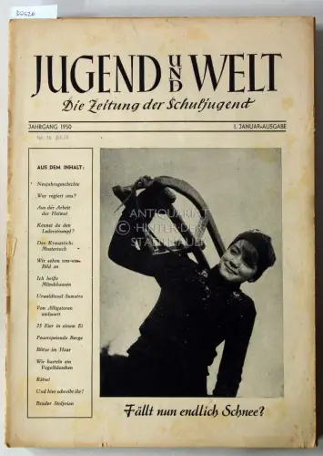 Jugend und Welt: Die Zeitung der Schuljugend. (Jahrgang 1950, Heft 1-15, 17-21). 