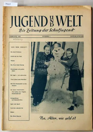 Jugend und Welt: Die Zeitung der Schuljugend. (Jahrgang 1951, Heft 1-21). 