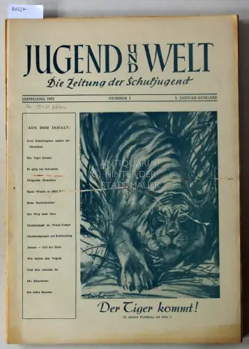 Jugend und Welt: Die Zeitung der Schuljugend. (Jahrgang 1952, Heft 1-18, 20). 