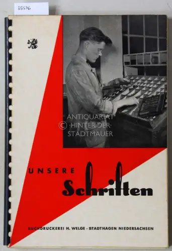 Unsere Schriften. Buchdruckerei H. Welge, Stadthagen/Niedersachsen. 