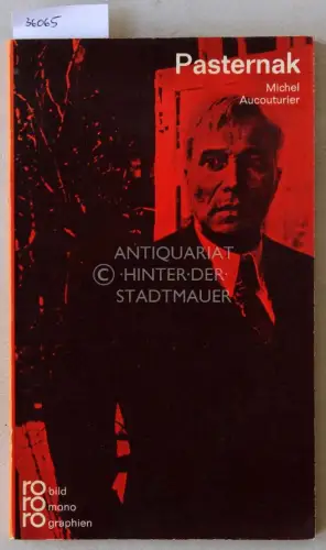 Aucouturier, Michel: Boris Pasternak in Selbstzeugnissen und Bilddokumenten. 