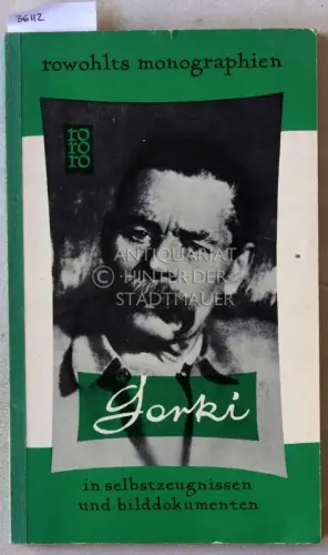 Gourfinkel, Nina: Maxim Gorki in Selbstzeugnissen und Bilddokumenten. 