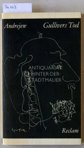 Andrejew, Leonid: Gullivers Tod. 