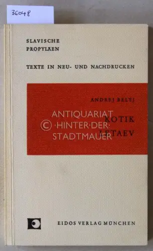 Belyj, Andrej: Kotik Letaev. [= Slavische Propyläen, Bd. 3]. 