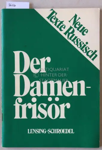 Grekowa, Irina: Damskiy master. Der Damenfrisör. [= Neue Texte Russisch]. 