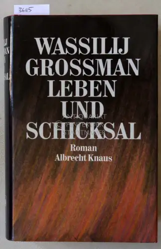 Grossman, Wassilij: Leben und Schicksal. 