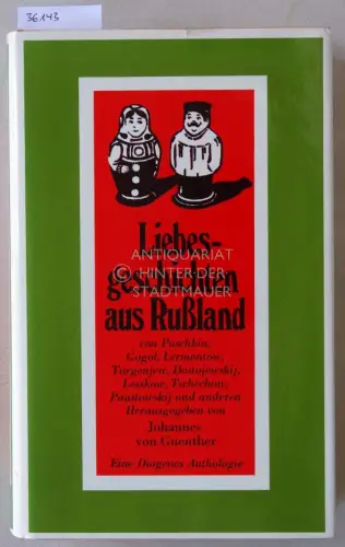 Guenther, Johannes v. (Hrsg.): Liebesgeschichten aus Rußland, von Puschkin, Gogol, Lermontov. 