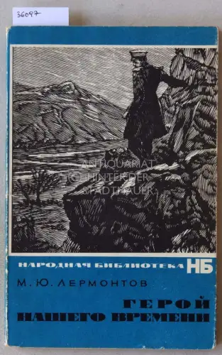 Lermontov, M.Ju: Geroy nashego vremeni. (Hero of our time. Held unserer Zeit). 