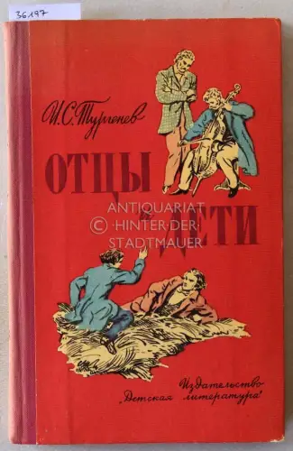 Turgenev, I. S. (Iwan Turgenew): Ottsy i deti. (Fathers and sons). 