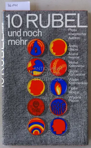 Zehn Rubel und noch mehr. Prosa sowjetischer Autoren. 