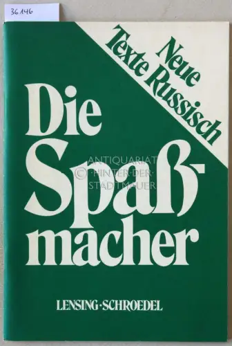 Tupizyn, Jurij Gawrilowitsch: Die Spaßmacher. Shutniki. [= Neue Texte Russisch]. 
