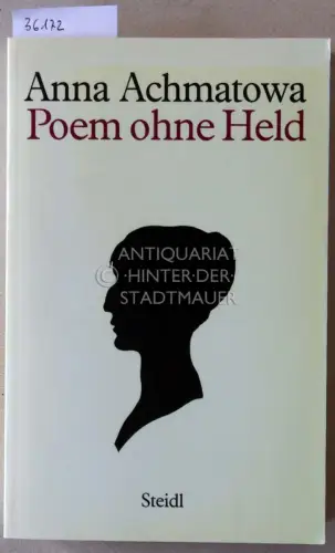 Achmatowa, Anna: Poem ohne Held. 