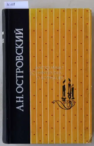 Ostrovskiy, A.N: Pesy. (Plays. Theaterstücke). 