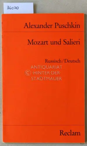 Puschkin, Alexander Sergejewitsch: Motsart i Salyeri. Mozart und Salieri. (russ.-dt.). 