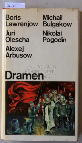 Ruzicka, Christel (Hrsg.): Sowjetische Dramen. Boris Lawrenjow: Die Bresche; Michail Bulgakow: Die Flucht; Juri Olescha: Die Liste der Wohltaten; Nikolai Pogodin: Die Aristokraten; Alexej Arbusow: Tanja. 