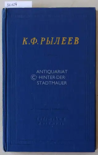 Ryleyev, K. F. (Kondraty Fyodorovich Ryleyev, 1795-1826): Polnoye sobraniye stikhotvoreniy. 
