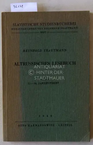 Trautmann, Reinhold: Altrussisches Lesebuch. Teil 1: 11.-14. Jahrhundert. [= Slavistische Studienbücher, Heft 3]. 