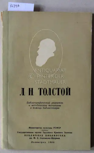 Zhilina, E. N: Lew Nikolaevich Tolstoy 1828-1910. 