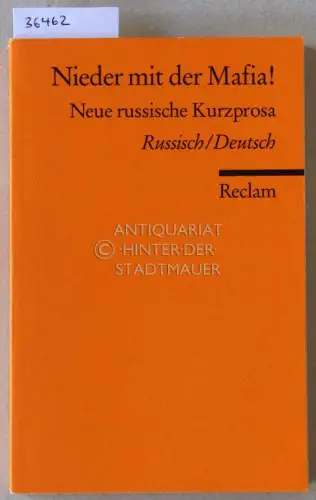 Bally, Valentina (Hrsg.): Nieder mit der Mafia! Neue russische Kurzprosa. (russ.-dt.). 