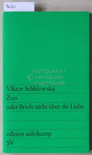Schklowskij, Viktor: Zoo, oder Briefe nicht über die Liebe. 