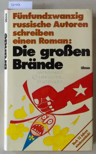Tietze, Rosemarie (Übers.): Die großen Brände. Ein Roman von 25 Autoren. 