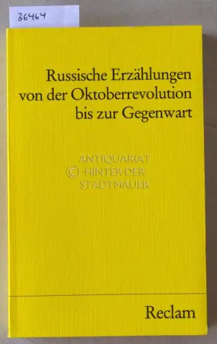Zelinsky, Bodo (Hrsg.): Russische Erzählungen von der Oktoberrevolution bis zur Gegenwart. [= Reclams Universal-Bibliothek, Nr. 8475]. 